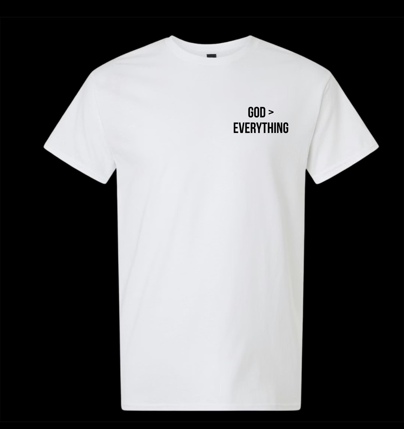 GOD > EVERYTHING Tee — White