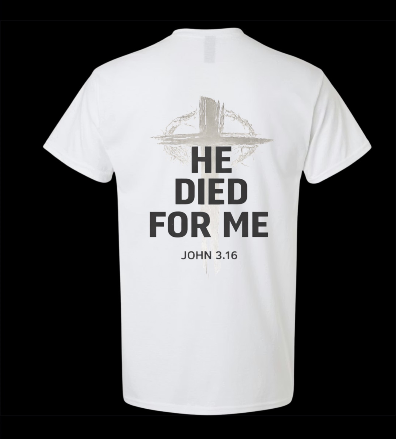 He Died For Me Tee — White view 2