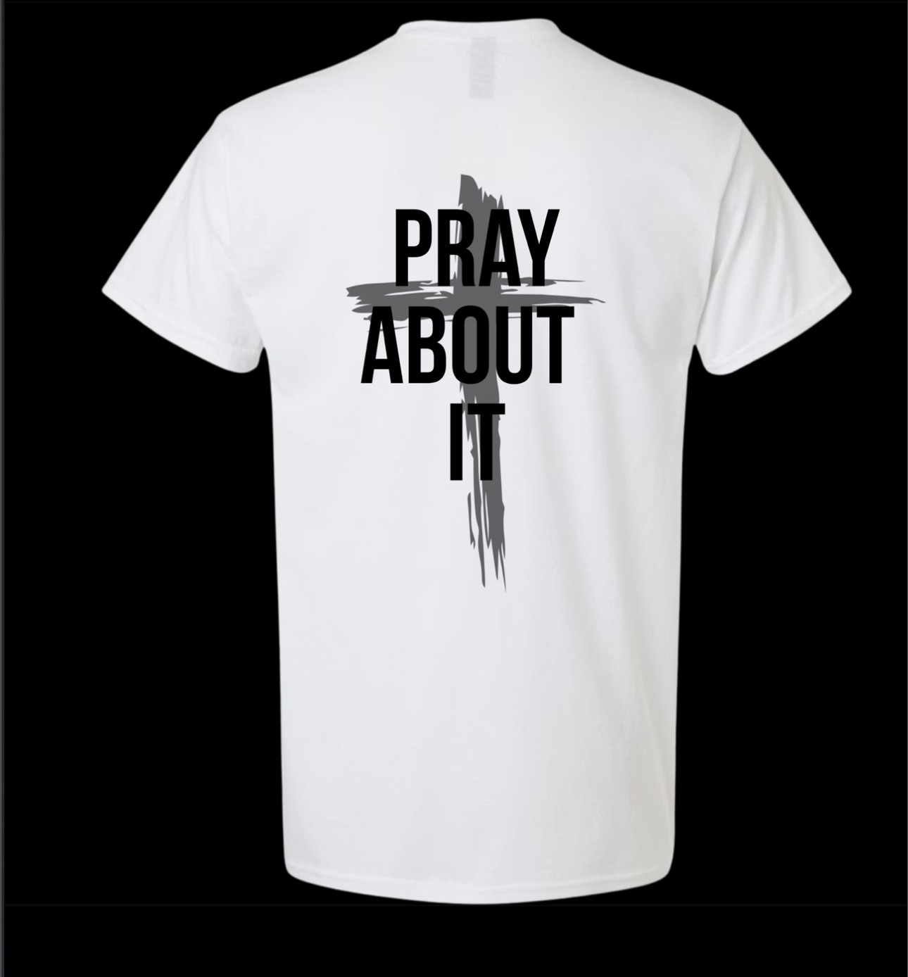 Pray About It Tee — White view 2